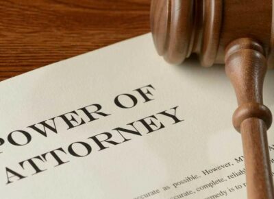 Why a Power of Attorney Is an Important Step in Your Estate Planning You Should Not Ignore